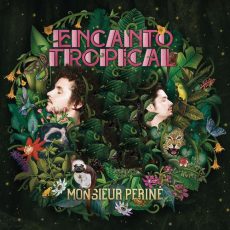 Monsieur-Perine-Encanto-Tropical