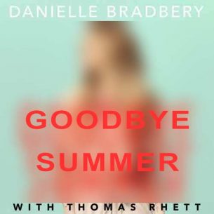 Danielle Bradbery Goodbye Summer
