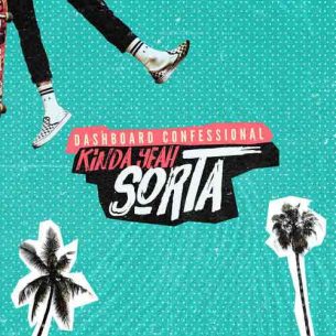 Dashboard Confessional KindaYeahSorta