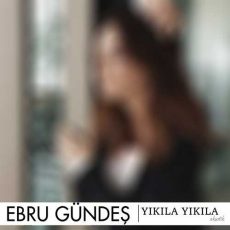Ebru Gündeş Yıkıla Yıkıla Akustik