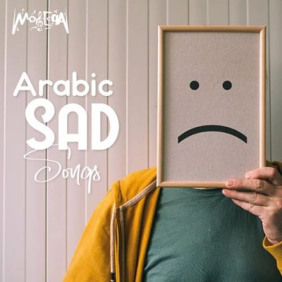 Arabic Sad Songs