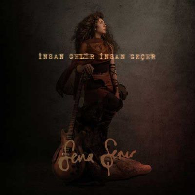 Sena Sener - İnsan Gelir İnsan Geçer