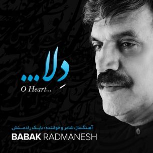 Babak Radmanesh - O Heart