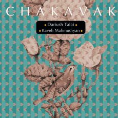Dariush Talai & Kaveh Mahmudiyan Chakavak