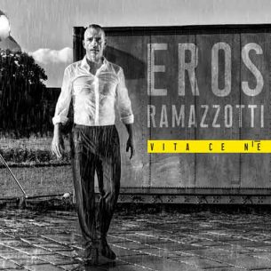 Eros Ramazzotti Vita Ce N'è