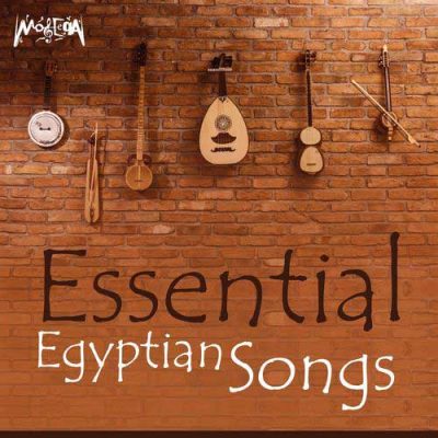 Essential Egyptian Songs