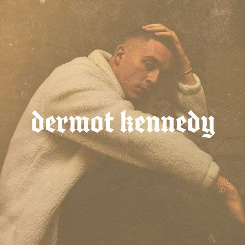 Dermot Kennedy Dermot Kennedy