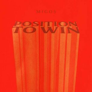 Migos Position To Win