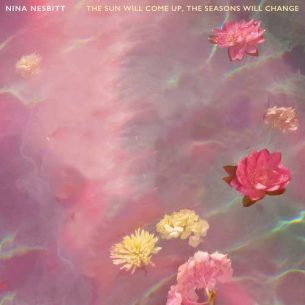 Nina Nesbitt The Sun Will Come Up