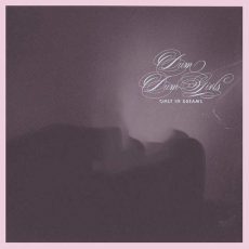 Dum Dum Girls Only In Dreams