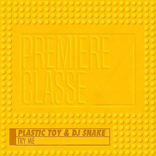 Plastic Toy, DJ Snake Try Me