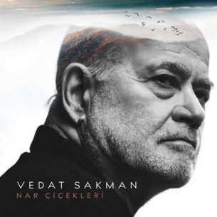 Vedat Sakman - Nar Çiçekleri