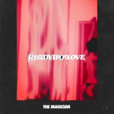 the magician Ready To Love