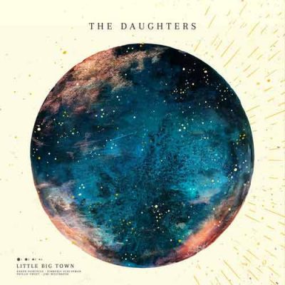 Little Big Town The Daughters