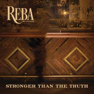 Reba McEntire Stronger Than the Truth