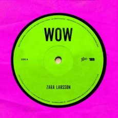 Zara Larsson WOW