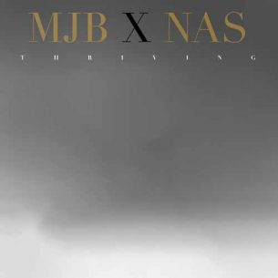 Mary J. Blige, Nas Thriving
