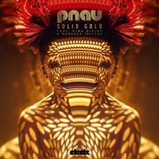 Pnau, Kira Divine, Marques Toliver Solid Gold