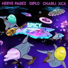 Herve Pagez, Diplo, Charli XCX Spicy