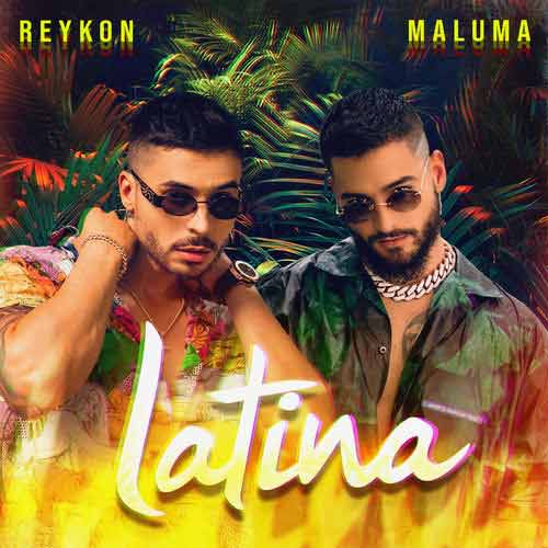 Reykon, Maluma Latina