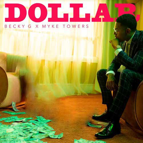 Becky G, Myke Towers DOLLAR
