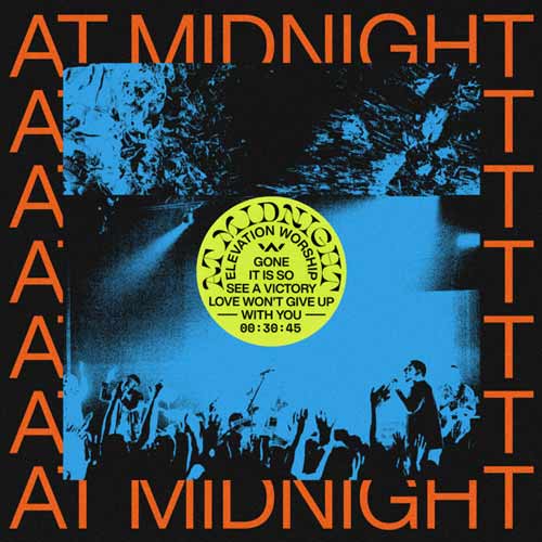 Elevation Worship At Midnight