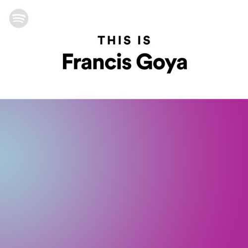 This Is Francis Goya