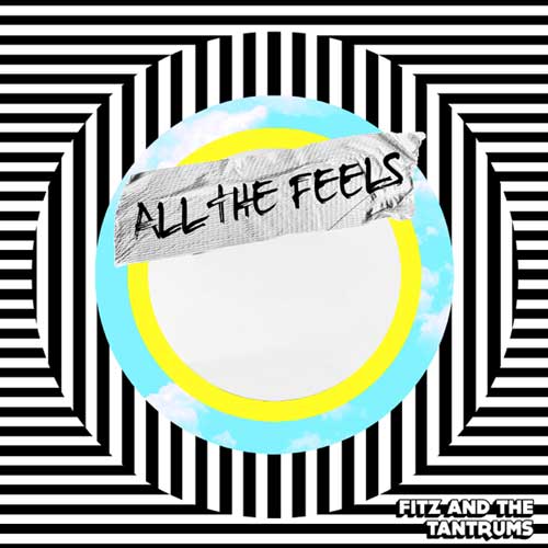 Fitz and The Tantrums All the Feels