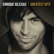 Enrique Iglesias Greatest Hits