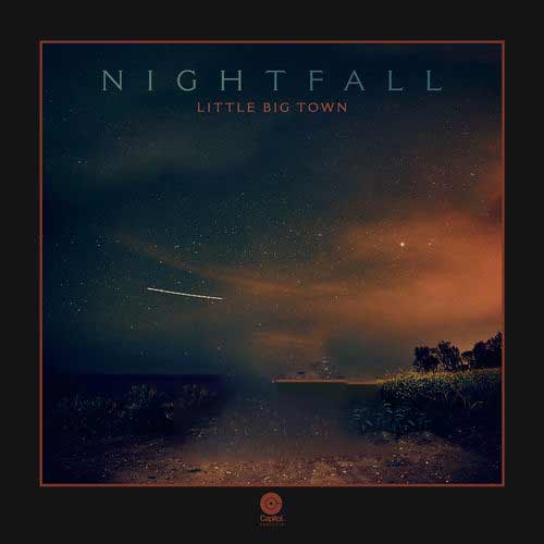 Little Big Town Nightfall