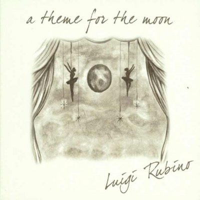 Luigi Rubino A Theme for the Moon
