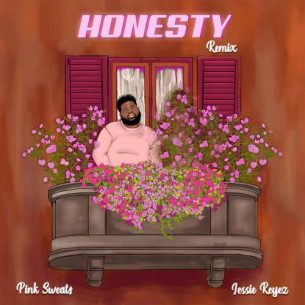 Pink Sweat$, Jessie Reyez Honesty