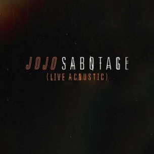 JoJo Sabotage (LIVE Acoustic)