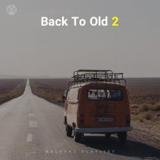 Back To Old 2 (Playlist By MELOVAZ.NET)