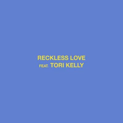 Cory Asbury, Tori Kelly Reckless Love