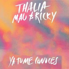 Thalía, Mau y Ricky Ya Tú Me Conoces
