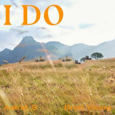 Astrid S Brett Young I Do