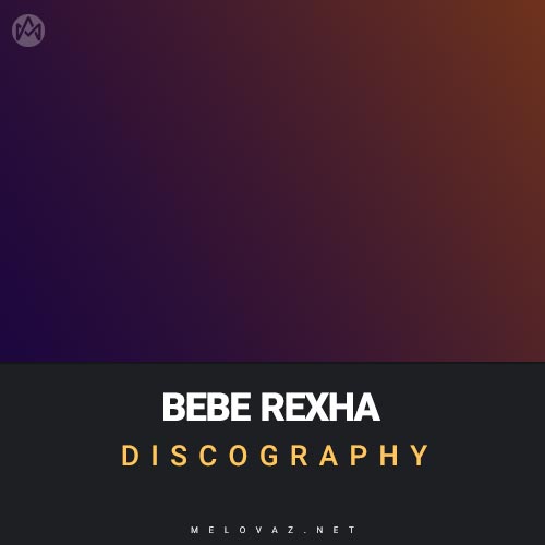 Bebe Rexha Discography