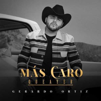 Gerardo Ortiz Más Caro, que ayer