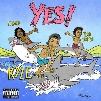 Kyle, K Camp, Rich The Kid YES