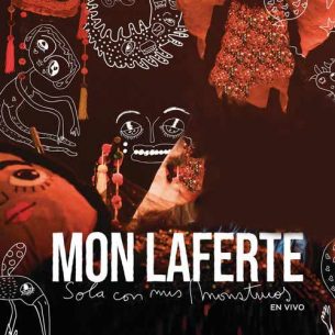 Mon Laferte Sola Con Mis Monstruos
