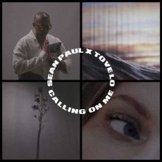Sean Paul, Tove Lo Calling On Me