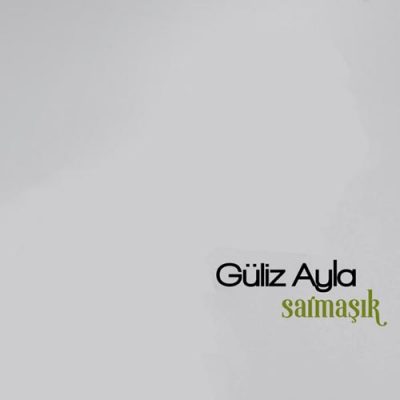 Güliz Ayla Sarmaşık