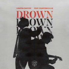 Martin Garrix, Clinton Kane Drown