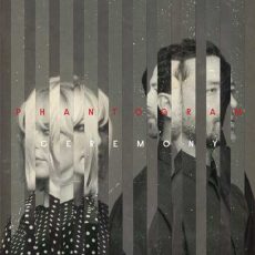 Phantogram Ceremony