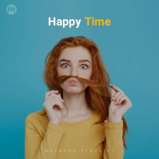 Happy Time (Playlist By MELOVAZ.NET)