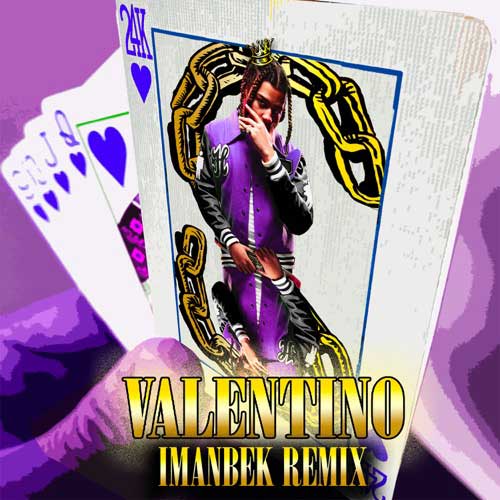 24kgoldn, Imanbek VALENTINO