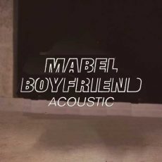 Mabel Boyfriend Acoustic