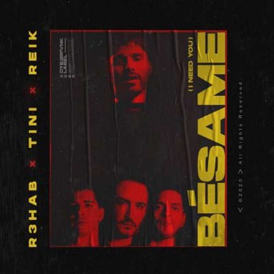 R3HAB, TINI, Reik Bésame