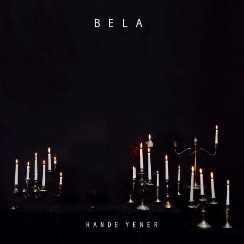 Hande Yener Bela